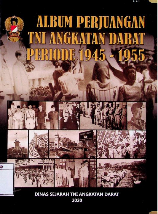 ALBUM PERJUANGAN TNI ANGKATAN DARAT PERIODE 1945-1955